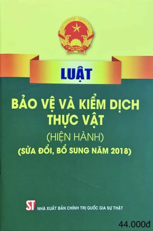 Luật Bảo vệ và kiểm dịch thực vật (hiện hành) (sửa đổi, bổ sung năm 2018)