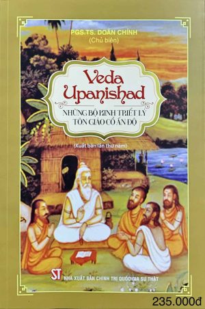 Veda Upanishad: Những bộ kinh triết lý tôn giáo cổ Ấn Độ