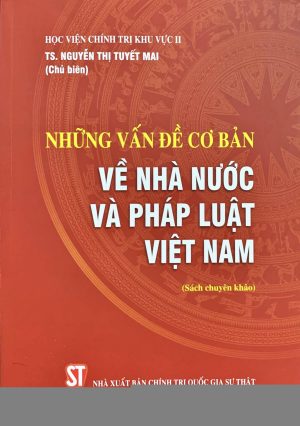Những vấn đề cơ bản về nhà nước và pháp luật Việt Nam