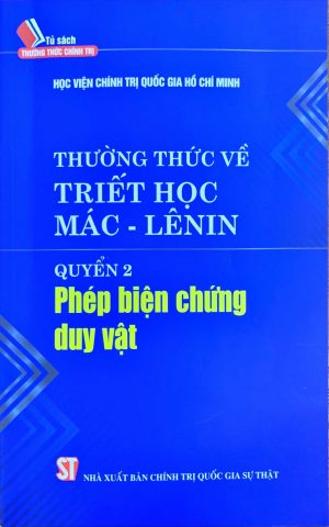 Thường thức về triết học Mác – Lênin. Quyển 2: Phép biện chứng duy vật