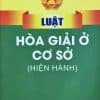 Luật hòa giải ở cơ sở (hiện hành)