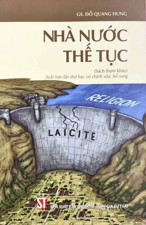 Nhà nước thế tục (Sách tham khảo) (Xuất bản lần thứ hai, có chỉnh sửa, bổ sung)