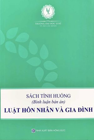 Sách tình huống (Bình luận bản án) Luật Hôn nhân và gia đình