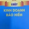 LUẬT KINH DOANH BẢO HIỂM