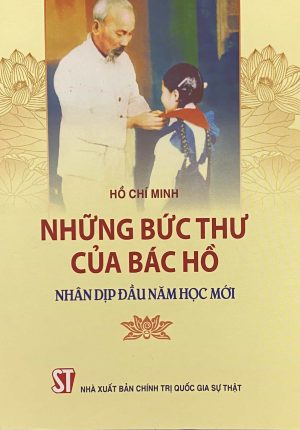 Những bức thư của Bác Hồ nhân dịp đầu năm học mới