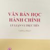 Văn bản học hành chính – Lý luận và thực tiễn