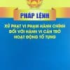 Pháp lệnh xử phạt vi phạm hành chính đối với hành vi cản trở hoạt động tố tụng