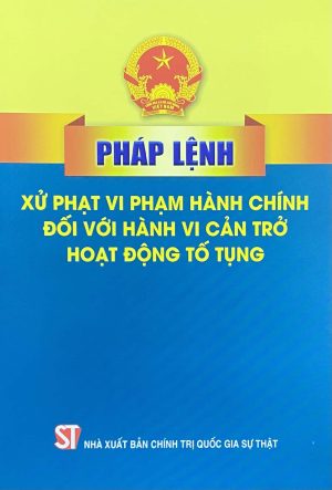 Pháp lệnh xử phạt vi phạm hành chính đối với hành vi cản trở hoạt động tố tụng