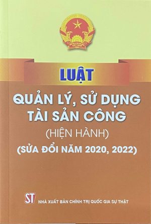 Luật Quản lý, sử dụng tài sản công (Hiện hành) (Sửa đổi năm 2020, 2022)
