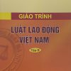 Giáo trình Luật Lao động Việt Nam (Tập II) (HN)