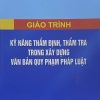 Giáo trình Kỹ năng thẩm định, thẩm tra trong xây dựng văn bản quy phạm pháp luật (HN)