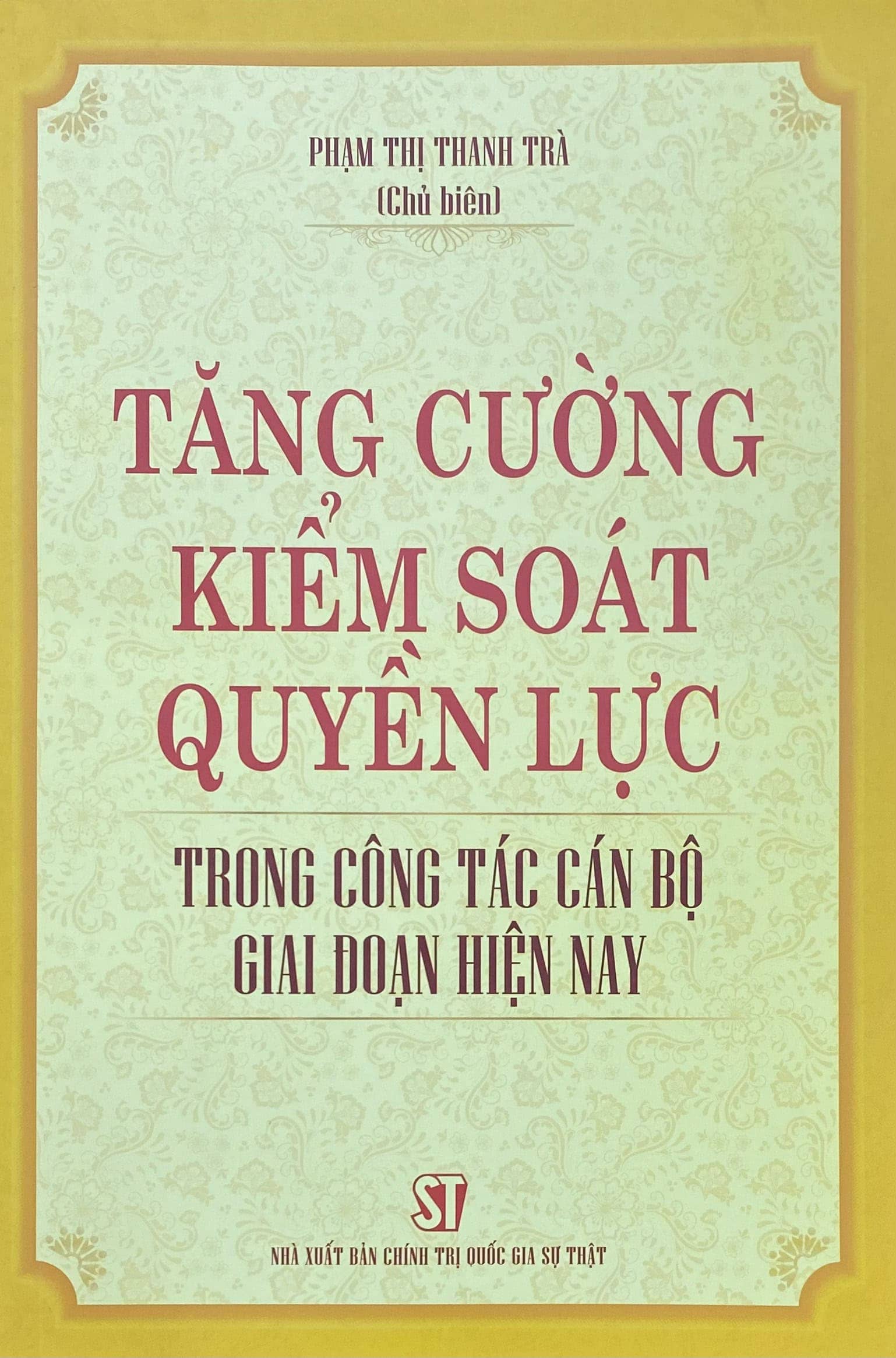 Tăng cường kiểm soát quyền lực trong công tác cán bộ giao đoạn hiện nay