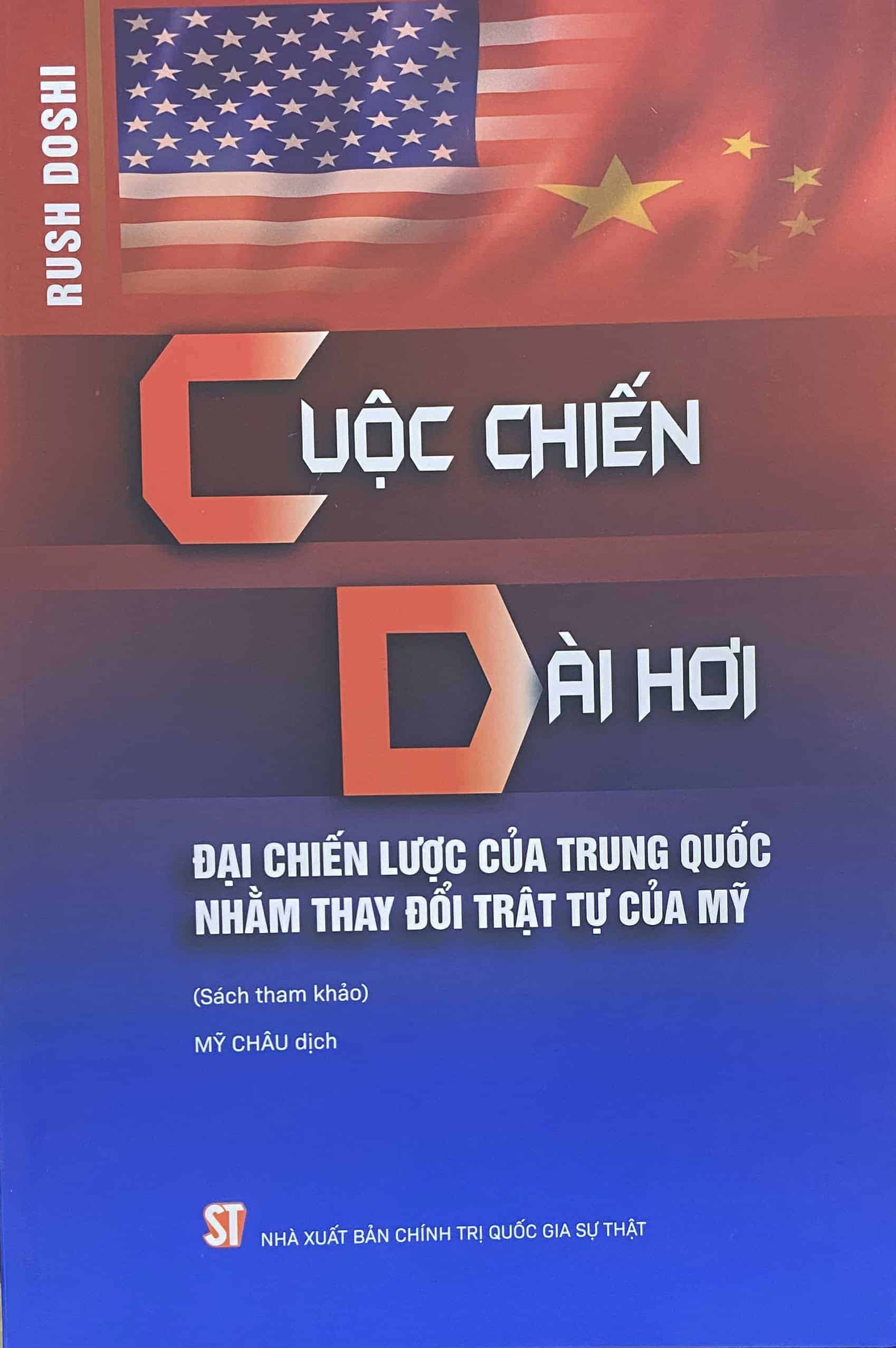 Cuộc chiến dài hơi – Đại chiến lược của Trung Quốc nhằm thay đổi trật tự của Mỹ (Sách tham khảo)