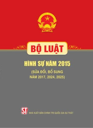 Bộ luật Hình sự năm 2015 (sửa đổi, bổ sung năm 2017, 2024, 2025)