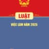 Luật Việc làm 2025