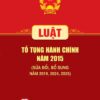 Luật Tố tụng hành chính năm 2015 (sửa đổi, bổ sung năm 2019, 2024, 2025)
