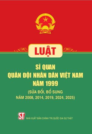 Luật Sĩ quan quân đội nhân dân Việt Nam năm 1999 (sửa  đổi, bổ sung năm 2008, 2014, 2019, 2024, 2025)