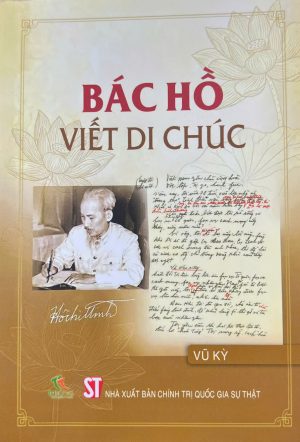 BÁC HỒ VIẾT DI CHÚC