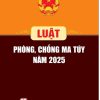 Luật Phòng, chống ma túy năm 2025
