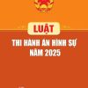 Luật Thi hành án hình sự năm 2025
