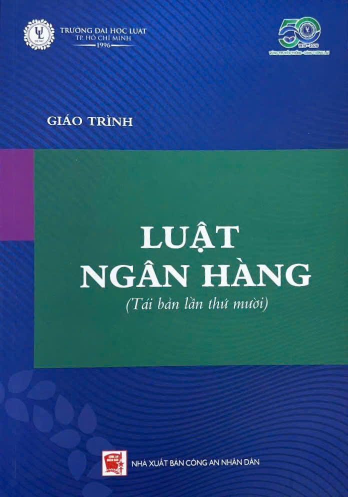 Giáo trình Luật Ngân hàng (Tái bản lần thứ mười)